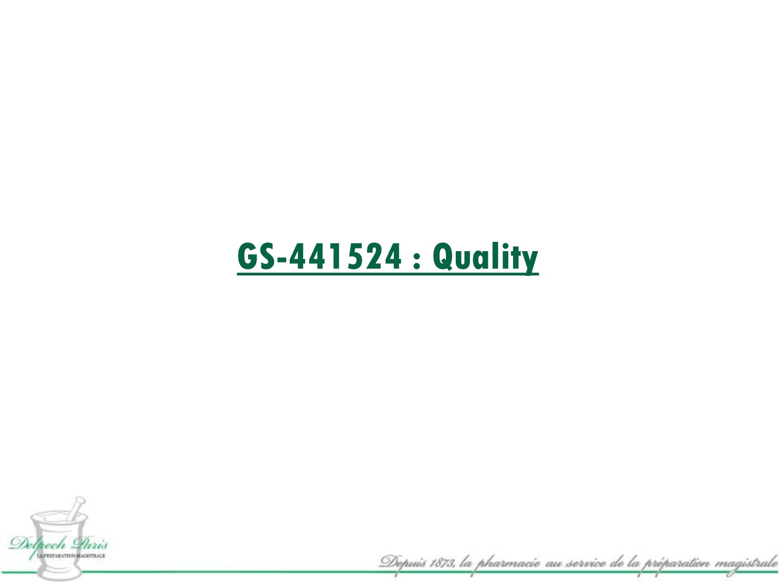 GS-441524 Compounding Forms by Delpech, Paris – slide 4 of 12